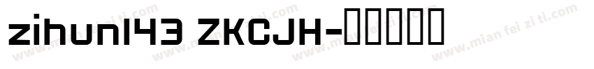 zihun143 ZKCJH字体转换